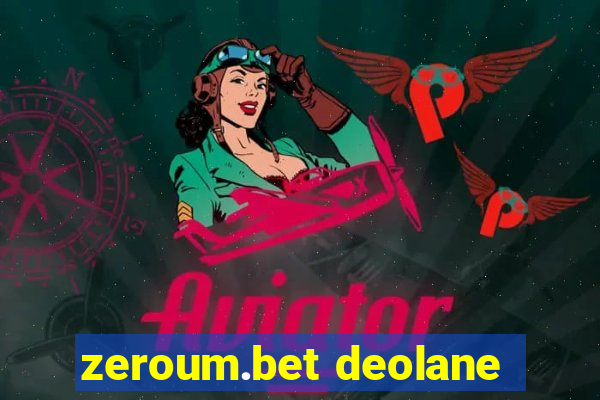 zeroum.bet deolane